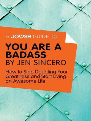 cover image of A Joosr Guide to... You Are a Badass by Jen Sincero